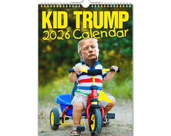 Kid Trump - Calendario da parete 2026 // Divertente / Stravagante / Natale / Compleanno / Idea regalo / Presente / Novità / Umorismo / Babbo Natale segreto