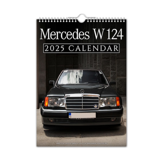 Mercedes W 124 - 2025 Wall Calendar // Cars / Motoring