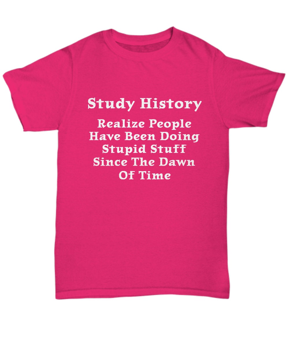 History Buff History Gifts History Teacher Shirt Study Etsy