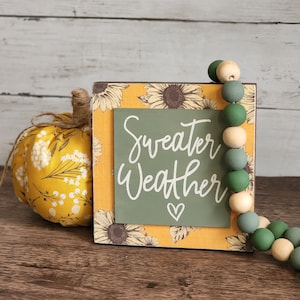 Fall Wood Sign Tiered Tray Decor, Sweater Weather Mini Sign, Shelf Sitter, Sunflowers, Seasonal Decor, Gift, Small Sign, Farmhouse, Sage