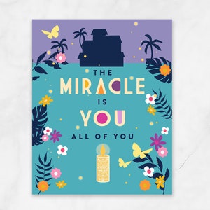 16x20 Modern Encanto Birthday Poster, The Miracle is You Poster, Encanto Print