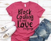 Teacher Shirt - Technology Teacher T-Shirt - Block Coding is My Love Language - Graphic Tee