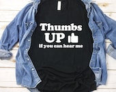 Teacher Shirt - Technology Teacher Shirt - Thumbs Up If You Can Hear Me - Teacher Tee - Zoom Teacher - Teacher Gift - Teacher 2020