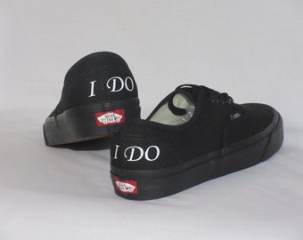 Groom Custom "I Do" Wedding Sneakers, Black Vans Authentic, Groom Shoes.
