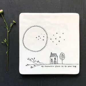 Porcelain Coaster 'My Favourite place is in your hug' Keepsake gift, Gift for him, Gift for Husband, Sentimental Gifts, Gift for her