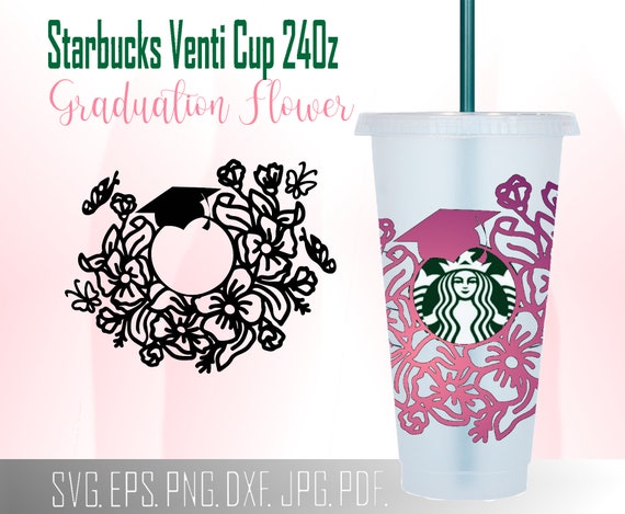 24 OZ Class of 2021 svg Starbucks cricut Starbucks Wrap svg Starbucks cold cup SVG Layered SVG