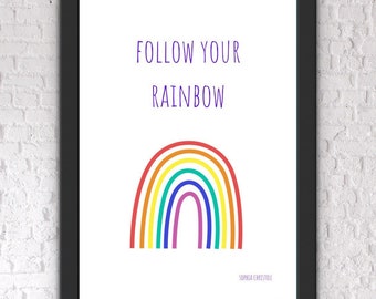 Follow Your Rainbow Uplifting Motivational Colourful Typography A4 Print