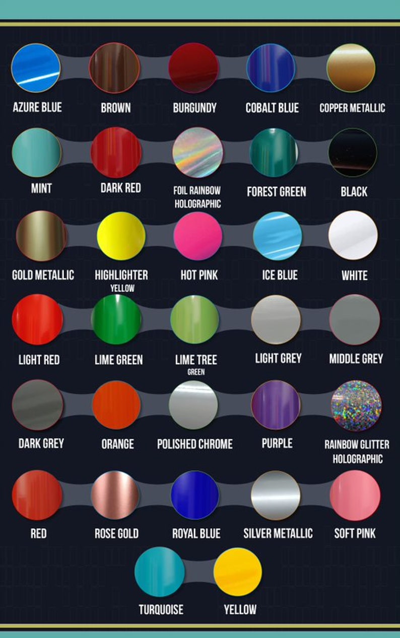 May include: A color chart featuring thirty-two circular swatches arranged in rows on a dark background. Each circle displays a distinct color or finish, including azure blue, brown, burgundy, cobalt blue, copper metallic, mint, dark red, foil rainbow holographic, forest green, black, gold metallic, highlighter yellow, hot pink, ice blue, white, light red, lime green, lime tree green, light grey, middle grey, dark grey, orange, polished chrome, purple, rainbow glitter holographic, red, rose gold, royal blue, silver metallic, soft pink, turquoise, and yellow.