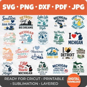 May include: A selection of digital design files featuring Michigan-themed graphics. Designs include phrases such as "Detroit Girl," "Michigan Love," and "Up North," alongside state outlines and icons. The image also states the files are ready for Cricut and sublimation.
