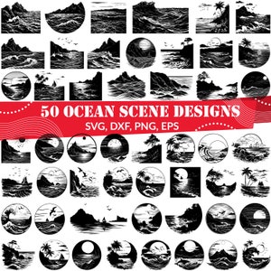 May include: A set of 50 black and white ocean scene designs. The designs feature various elements such as waves, islands, palm trees, and sunsets. The text "50 OCEAN SCENE DESIGNS" is displayed in red at the top of the image. The text "SVG, DXF, PNG, EPS" is displayed below the title.