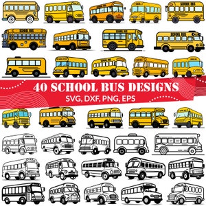 May include: A collection of 40 school bus designs in yellow and black, with some in outline form. The text "40 SCHOOL BUS DESIGNS" is displayed in red, along with file format options: SVG, DXF, PNG, EPS.