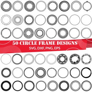 以下が含まれることがあります： 白黒の円形フレームデザイン50個セット。フレームはシンプル、装飾、幾何学など、さまざまなスタイルです。テキスト「50 Circle Frame Designs」と「SVG、DXF、PNG、EPS」は白地に赤で表示されています。