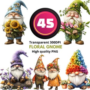 May include: A selection of whimsical floral gnome illustrations. Each gnome has a long white beard, a colourful hat decorated with flowers, and holds bouquets. The image includes the text "Transparent 300DPI FLORAL GNOME High quality PNG" and a circle with the number "45".