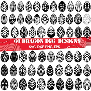 May include: Sixty black and white dragon egg designs. The designs are in the shape of an egg with various patterns and textures. The text "60 Dragon Egg Designs" and "SVG, DXF, PNG, EPS" is at the bottom of the image.