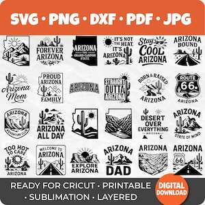May include: A collection of black and white Arizona-themed designs, including cacti, mountains, and road signs. Text includes "Arizona Mom," "Route 66," and "Arizona Dad." The image also features the text "SVG, PNG, DXF, PDF, JPG."