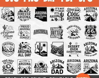 50 Arizona SVG Bundle | Desert Life & Grand Canyon State Quotes | Route 66, Stay Cool, Born and Raised, Arizona Adventure
