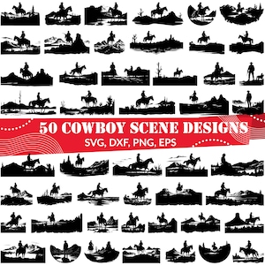 May include: 50 black and white silhouette designs of cowboys riding horses in various scenes. The designs include mountains, trees, and rivers. The text "50 COWBOY SCENE DESIGNS" and "SVG, DXF, PNG, EPS" is at the top of the image.