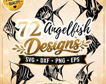 Puede incluir: Un diseño digital con 72 ilustraciones de peces ángel en blanco y negro. El texto incluye "72 Angelfish Designs" y opciones de tipo de archivo: SVG, DXF, PNG y EPS. Una pegatina dorada dice "Premium - Quality".