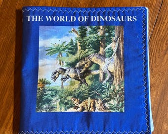 The World of Dinosaurs cloth fabric baby book,  dinosaur fabric book, fabric book, cloth toddler book, fabric  book, educational soft book