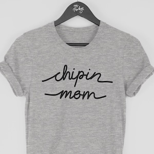 Chipin T-Shirt, Chipin Mom Shirt, Gift for Chipin Owner