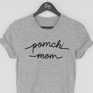 Pomchi T-Shirt, Pomchi Mom Shirt, Gift for Pomchi Owner