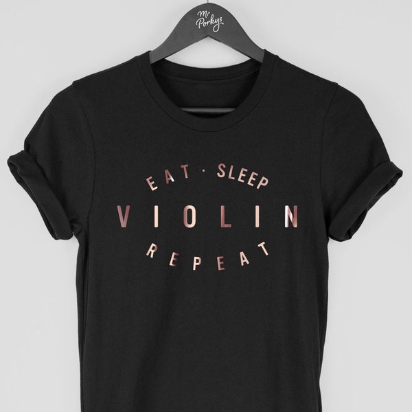 Chemise de violon, t-shirt de violon, cadeau de violoniste, t-shirt de répétition de violon Eat Sleep