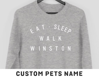 Eat Sleep Walk Dog Sweatshirt, Custom Dog Lover Sweatshirt, Dog Walking Jumper, Funny Dog Sweatshirt, Personalised Pet Owner Gift