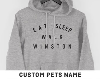 Eat Sleep Walk Dog Hoodie, Custom Dog Lover Hoodie, Dog Walking Hoodie, Funny Dog Hoodie, Personalised Pet Owner Gift