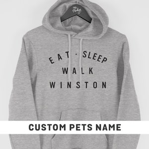 Eat Sleep Walk Dog Hoodie, Custom Dog Lover Hoodie, Dog Walking Hoodie, Funny Dog Hoodie, Personalised Pet Owner Gift