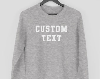 Sweat-shirt personnalisé, pull texte personnalisé, pull personnalisé, concevez votre propre sweat-shirt