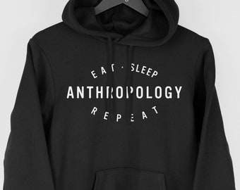 Sweat à capuche anthropologue, cadeau anthropologue, pull à capuche anthropologie Eat Sleep