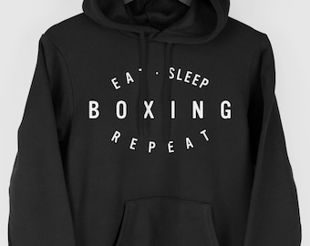 Boxing Hoodie, Boxer Gift,  Eat Sleep Boxing Repeat,