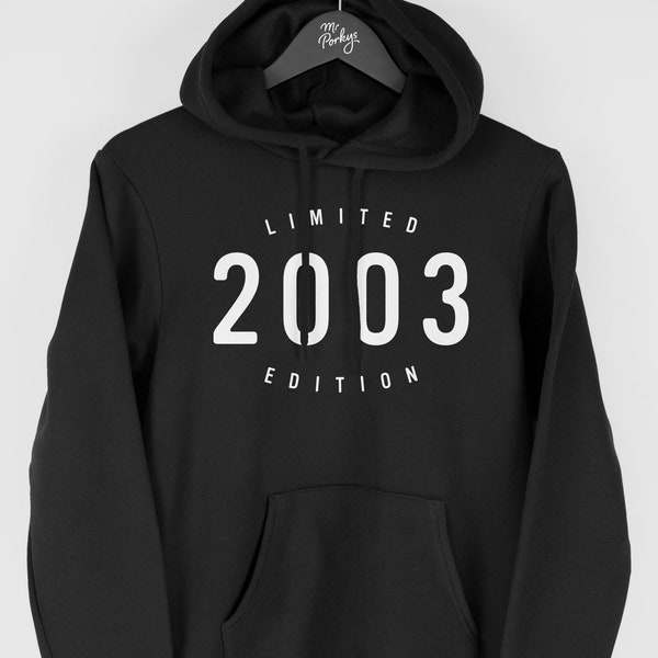 21st Birthday Hoodie for Men, 2003 Hoodie, 21st Birthday Gift for Him, Limited Edition 2003 Hoody for Men