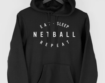 Sweat à capuche Netball, cadeau Netball, répétition Eat Sleep Netball