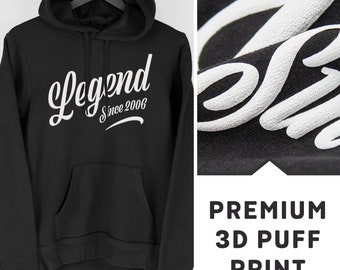 18th Birthday Hoodie, 2006 Sweatshirt, 18th Birthday Gift, Legend Since 2006 Hoodie with Premium 3D Puff Print by Mr Porkys™