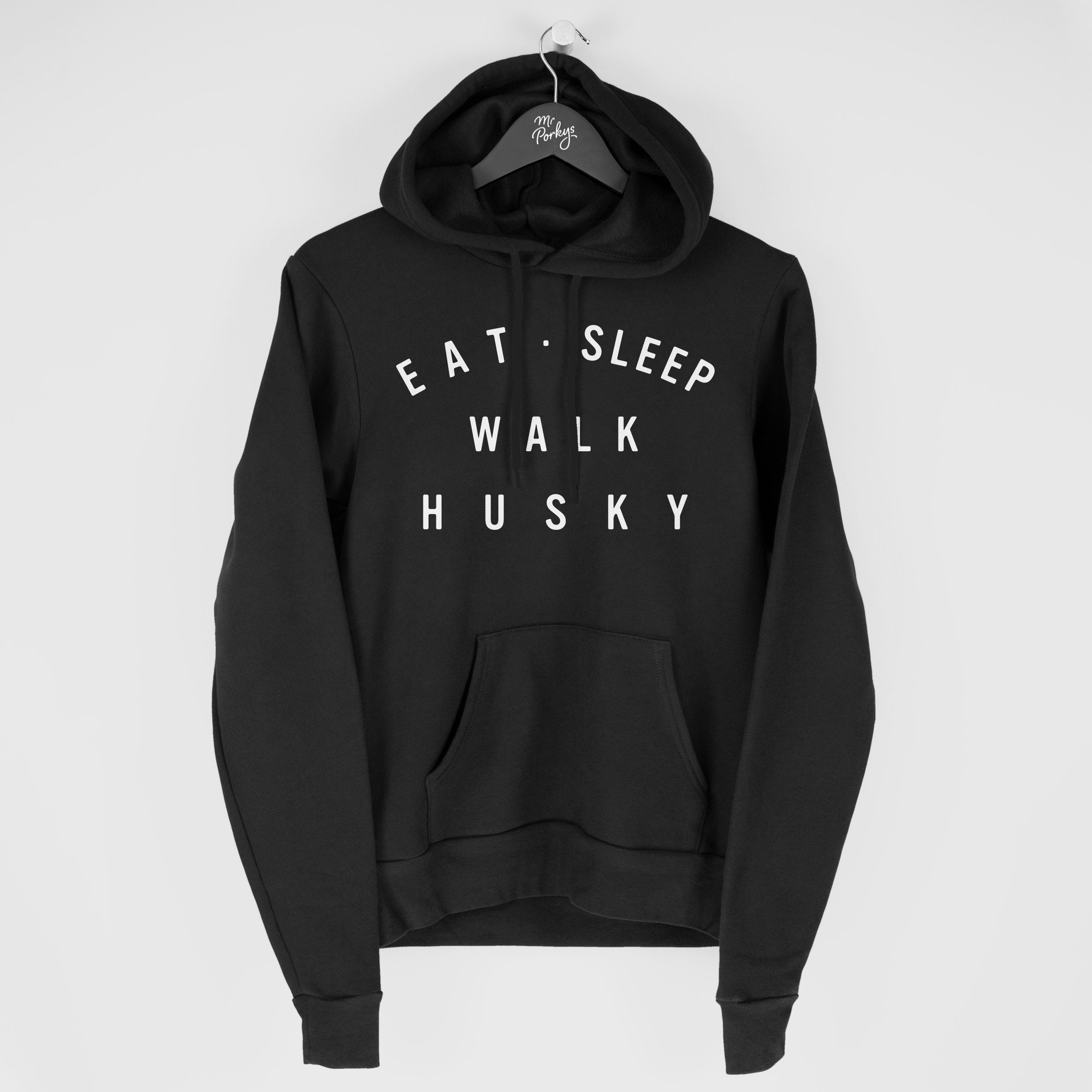 Husky Hoodie, Eat Sleep Walk Gift For Owner, Hoody