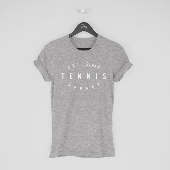 Eat Sleep Tennis Repeat Gift T-Shirt Eat Sleep Tennis Repeat Gift T-Shirt