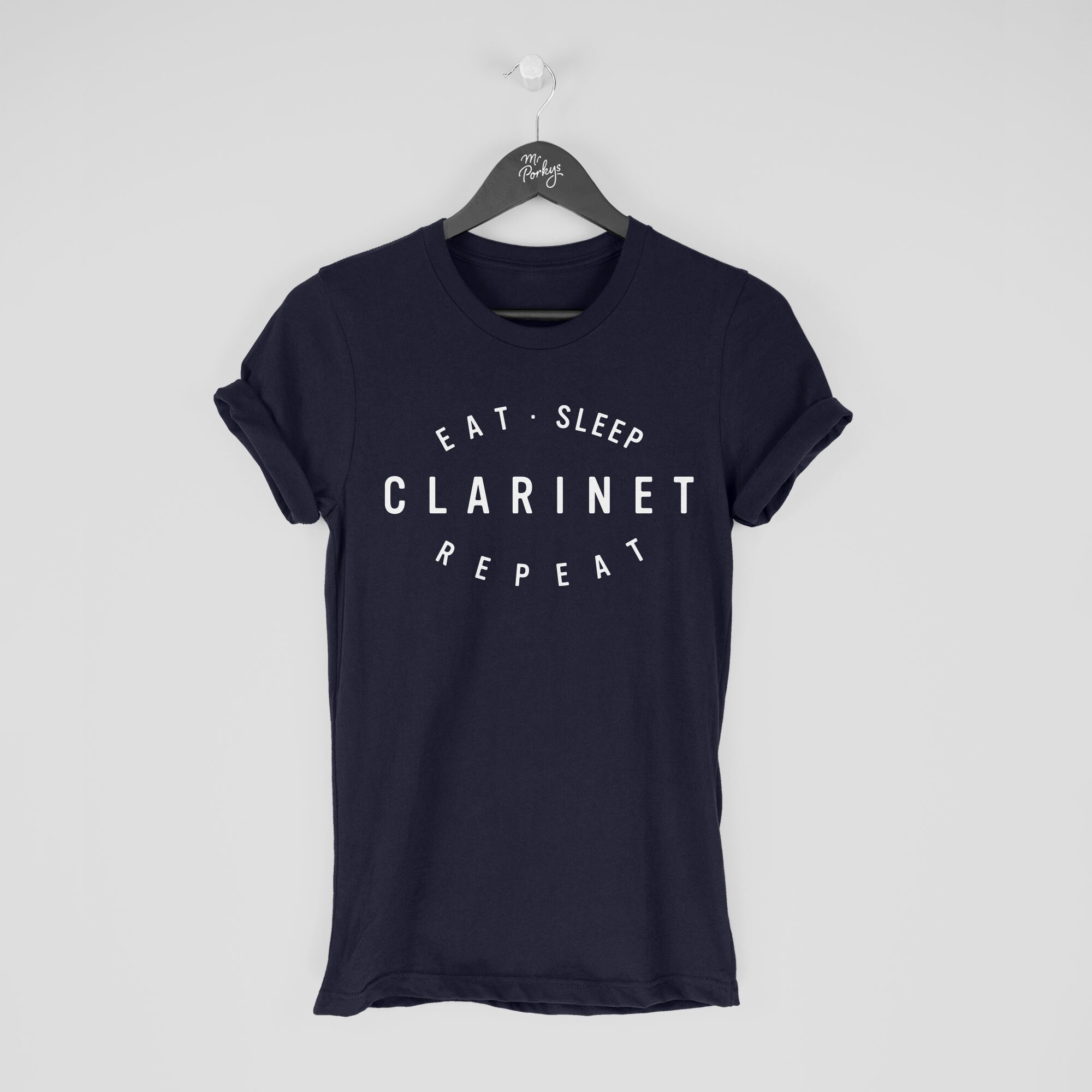 Eat Sleep Clarinet Repeat Clarinetist Player Gift T-Shirt Eat Sleep Clarinet Repeat Clarinetist Player Gift T-Shirt
