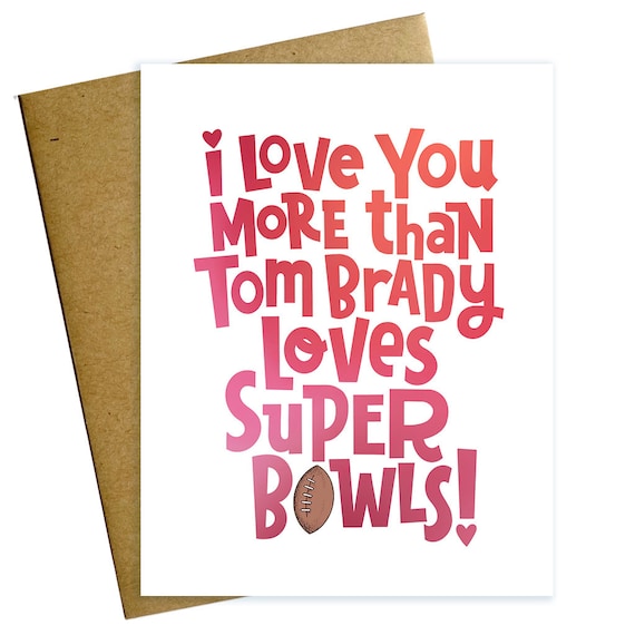 Tom Brady Love Valentine Card Etsy