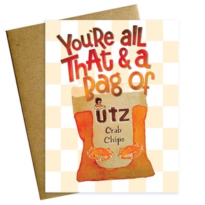 You&#39;re All That and a Bag of Crab Chips Card