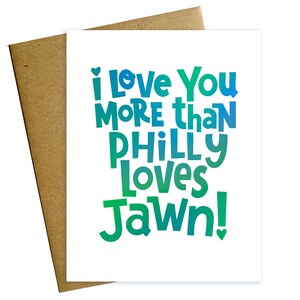 Cartão Eu te amo mais do que Philly ama Jawn