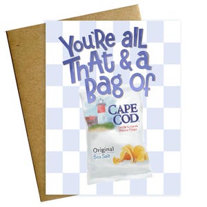 Vous êtes tout cela et un sac de chips Carte Cape Cod Chips