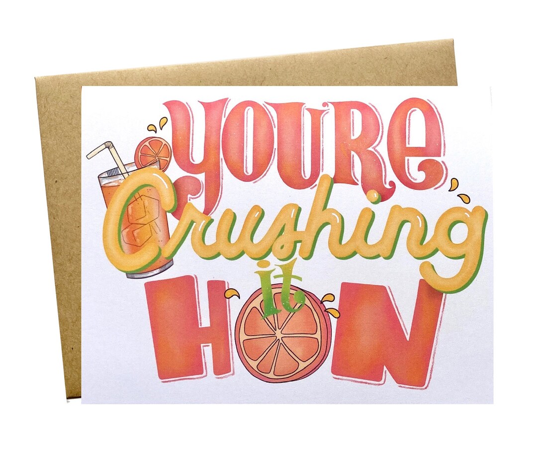 You're Crushing It Hon' Card Etsy