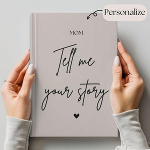 Tell Me Your Story Mom Journal, Mothers Day Gift, Mom Memory Book, Legacy Journal, Personalized Gift for Mom, Birthday Gift for Mom/Mum