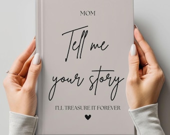 Tell Me Your Story Mom Journal, Mothers Day Gift, Mom Memory Book, Legacy Journal, Personalized Gift for Mom, Birthday Gift for Mom/Mum