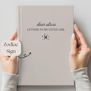 Diario personalizado con cartas para mi hija: cuaderno de recuerdos para mamá o papá, un regalo muy considerado para una niña, signos del zodíaco o nuevos padres