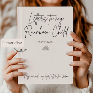 Cartas a mi bebé arcoíris: diario para una hija o un hijo, cuaderno de recuerdos, regalo para una nueva mamá, regalo para una FIV y un embarazo después de una pérdida, baby shower