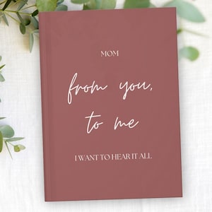 Tell Me Your Story Mom Journal, Mothers Day Gift, Mom Memory Book, Legacy Journal, Personalized Gift for Mom, Birthday Gift for Mom/Mum Book