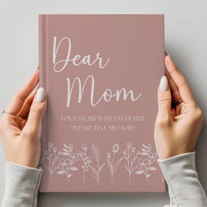 Dear Mom Journal – Tell Me Your Story, Mothers Day Gift, Mom Memory Book, Keepsake Journal, Personalized Gift for Mom, Birthday Gift for Mom