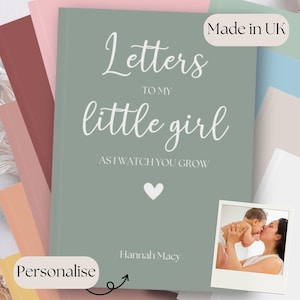 Diario personalizado con cartas para mi hija: cuaderno de recuerdos en blanco para mamá o papá, un regalo muy considerado para una niña, un cumpleaños o para nuevos padres